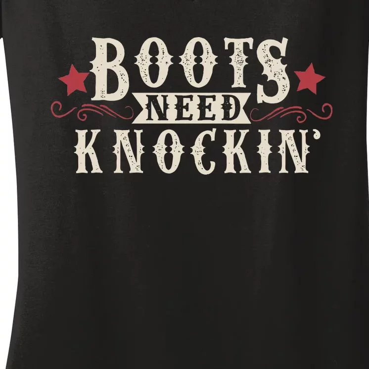 Boots Need Knocking Country Music Song Women's V-Neck T-Shirt