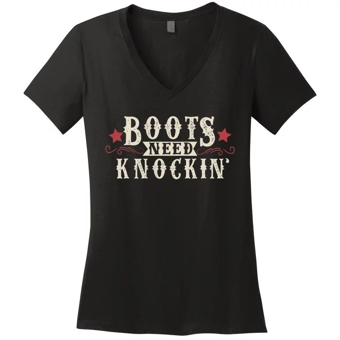 Boots Need Knocking Country Music Song Women's V-Neck T-Shirt