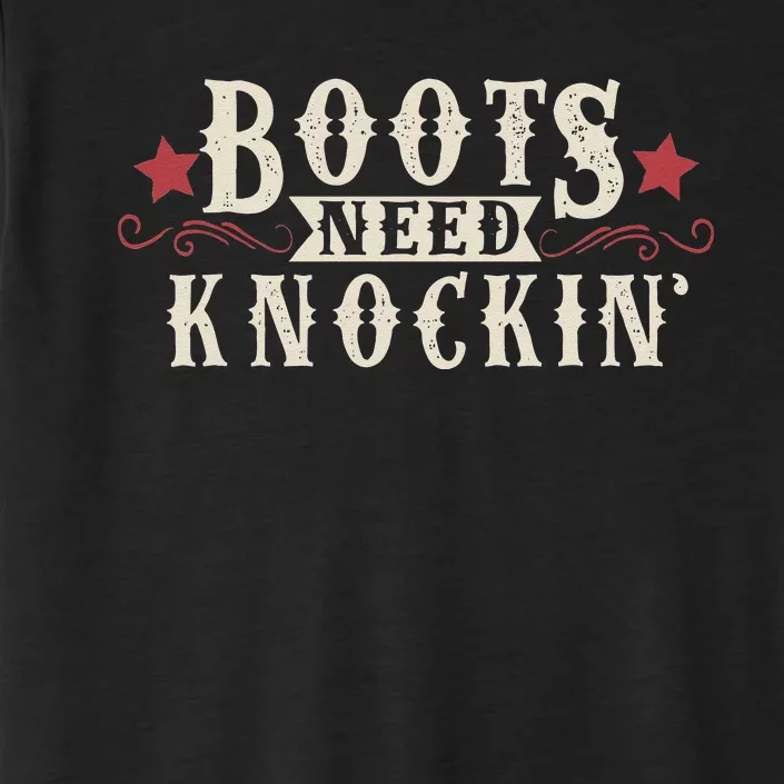 Boots Need Knocking Country Music Song ChromaSoft Performance T-Shirt