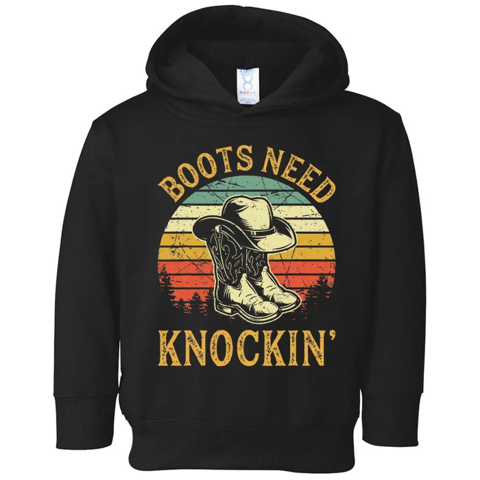 Boots Need Knockin Country Music Lover Toddler Hoodie