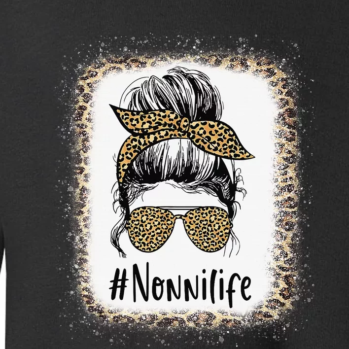 Bleached Nonni Life Messy Hair Bun Leopard Mother's Day Toddler Sweatshirt