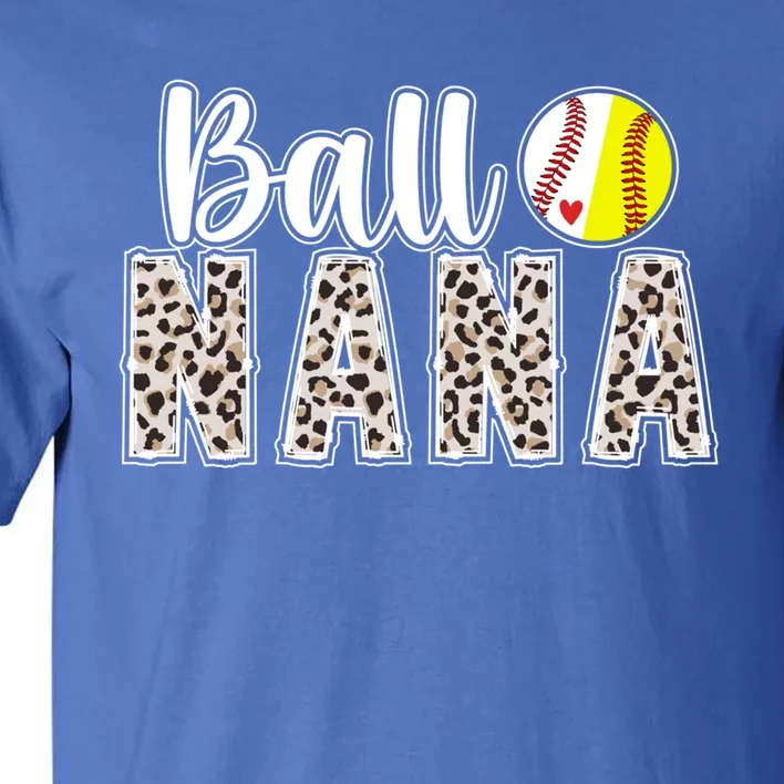 Ball Nana Leopard Softball Baseball Nana Grandma Cute Gift Tall T-Shirt