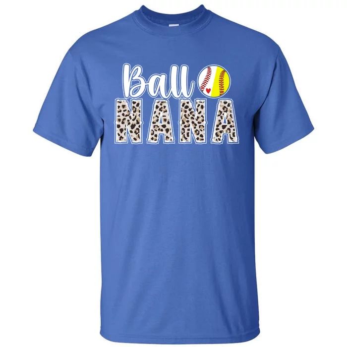 Ball Nana Leopard Softball Baseball Nana Grandma Cute Gift Tall T-Shirt