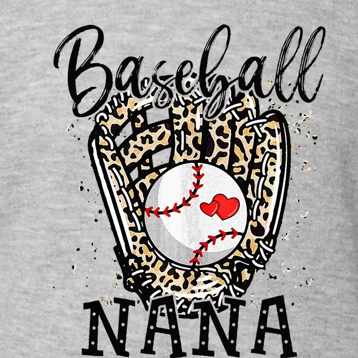 Baseball Nana Leopard Game Day Baseball Lover Mothers Day Toddler Sweatshirt