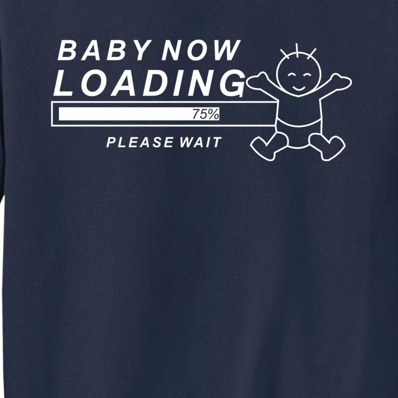 Baby Now Loading Funny Sweatshirt