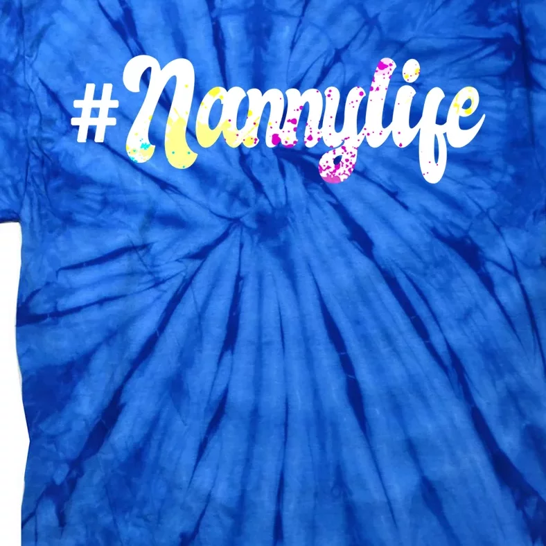 Babysitter Nanny Life Sitting Care Provider Gift Tie-Dye T-Shirt