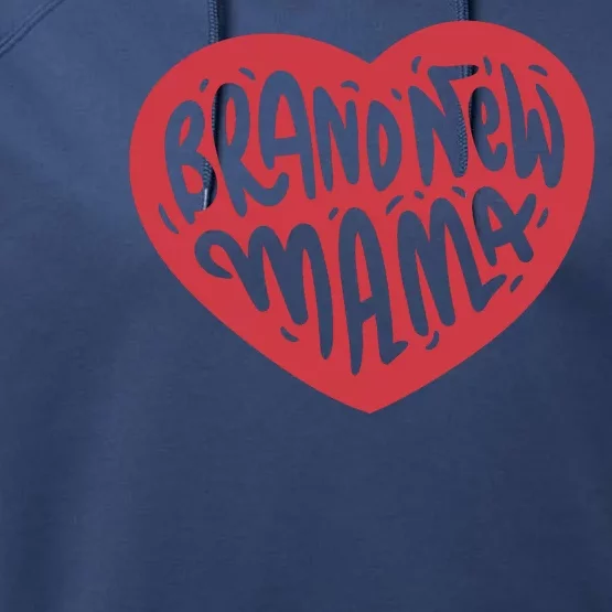 Brand New Mama Heart Gift Performance Fleece Hoodie