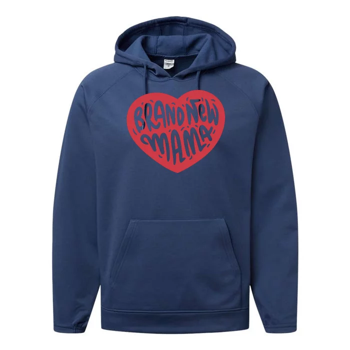 Brand New Mama Heart Gift Performance Fleece Hoodie