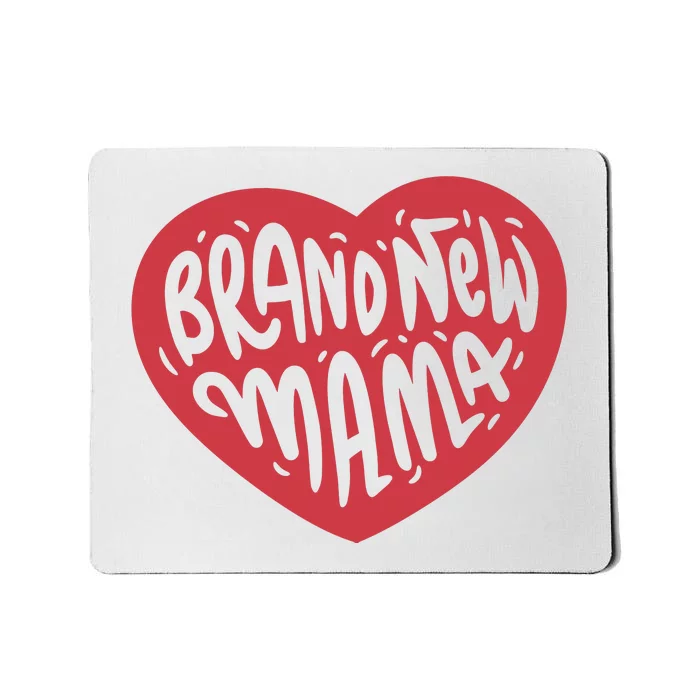 Brand New Mama Heart Gift Mousepad