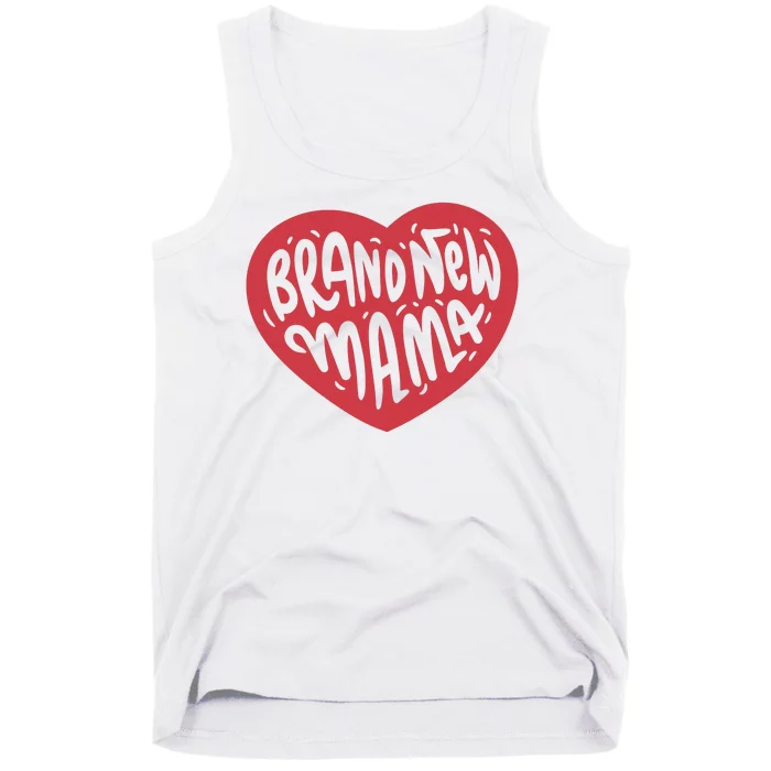 Brand New Mama Heart Gift Tank Top