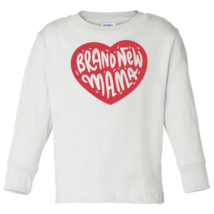 Brand New Mama Heart Gift Toddler Long Sleeve Shirt