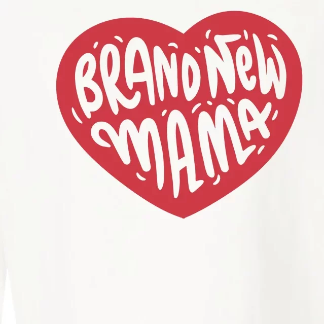 Brand New Mama Heart Gift Cropped Pullover Crew