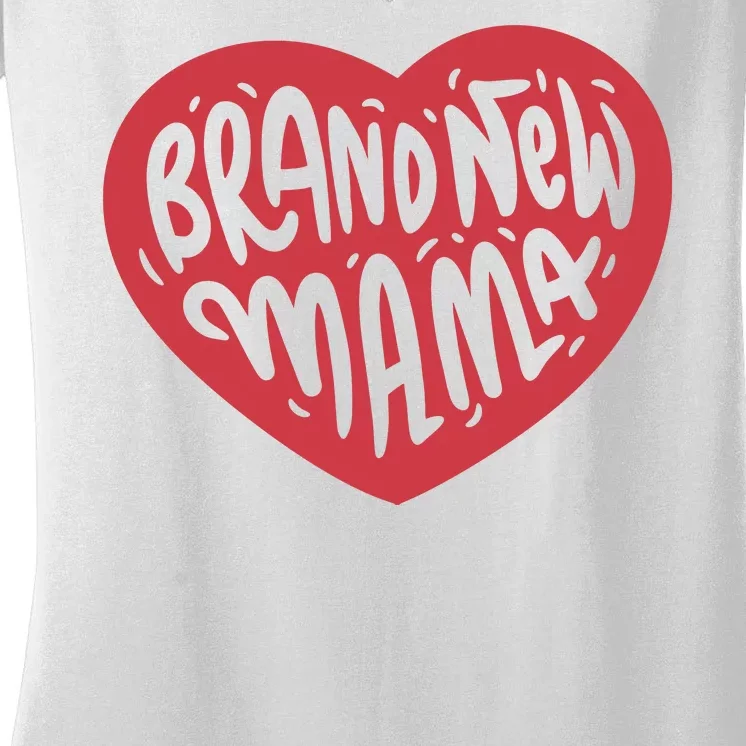 Brand New Mama Heart Gift Women's V-Neck T-Shirt