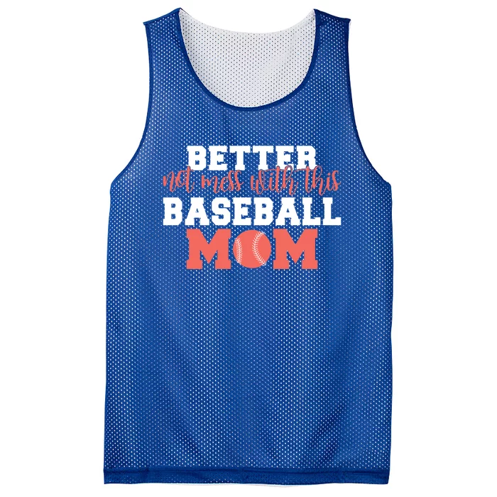 Better Not Mess With This Baseball Mom Funny Gift Mesh Reversible Basketball Jersey Tank