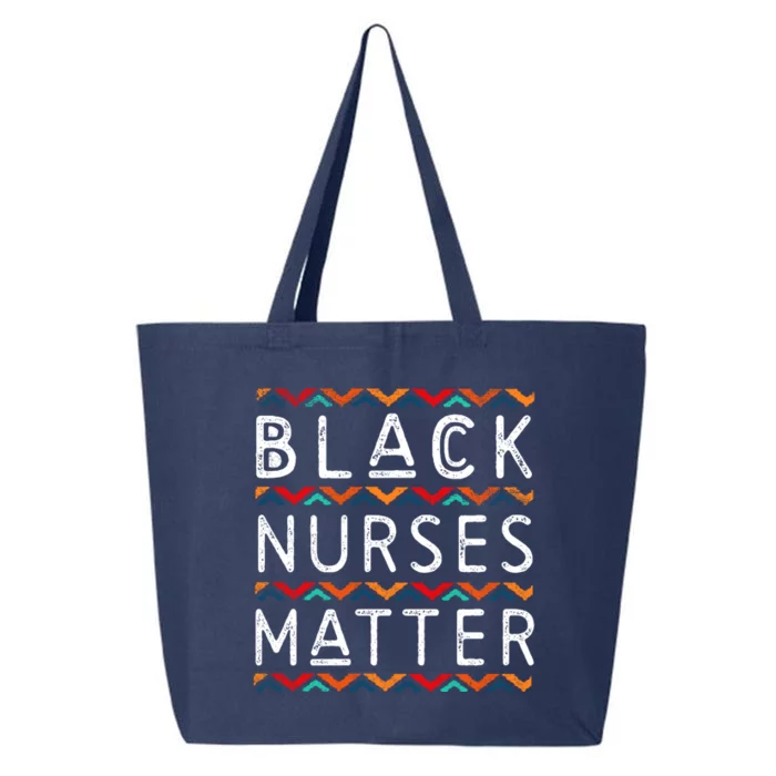 Black Nurses Matter Black History Pride Africanamerican Gift 25L Jumbo Tote