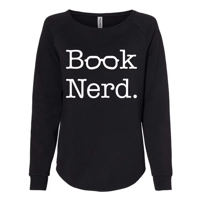 Book Nerd Meaningful Gift Womens California Wash Sweatshirt