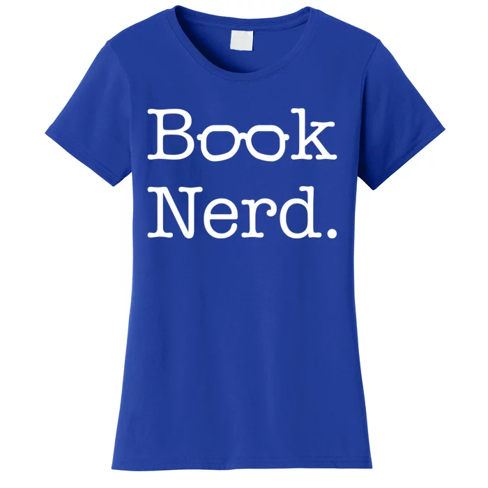 Book Nerd Meaningful Gift Women's T-Shirt