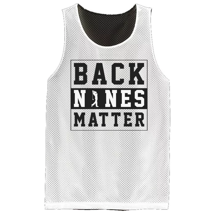 Back Nines Matter Funny Golf Mesh Reversible Basketball Jersey Tank