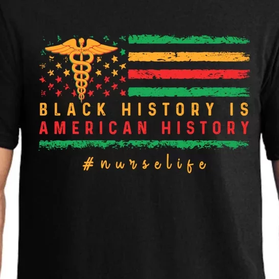 Black Nurse Melanin Afro Black History Is American History Gift Pajama Set