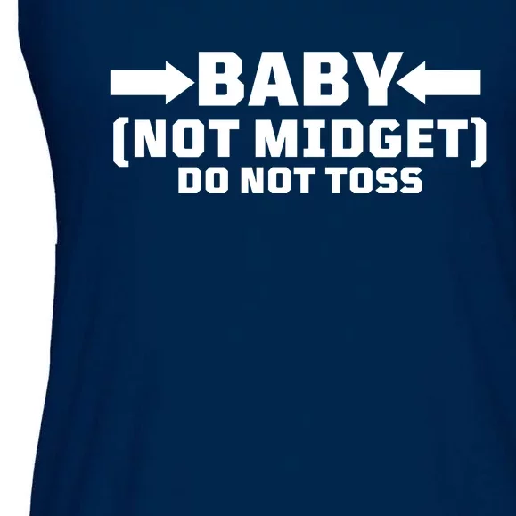 Baby Not Midget Do Not Toss Ladies Essential Flowy Tank