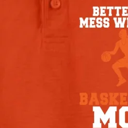 Better Not Mess With This Basketball Mom Meaningful Gift Dry Zone Grid Performance Polo