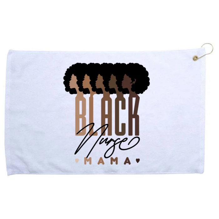 Black Nurse Mama Black History Month Grommeted Golf Towel