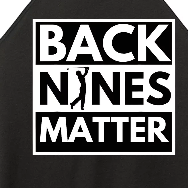 Back Nines Matter - Golfing Lover & Golf Gift Women’s Perfect Tri Rocker Tank