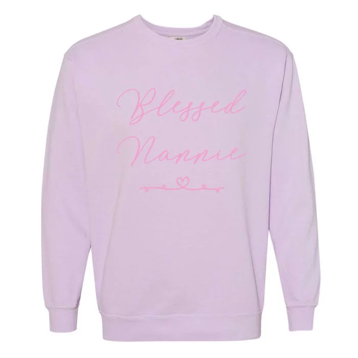 Blessed Nannie Meaningful Gift Garment-Dyed Sweatshirt