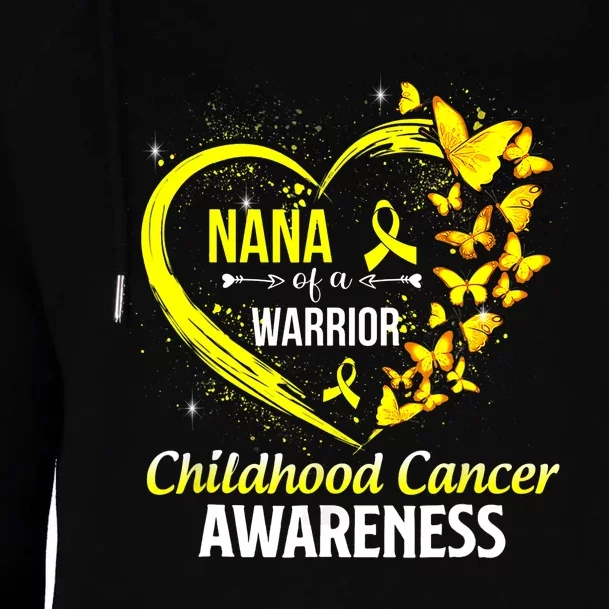 Butterfly Nana Of A Warrior Childhood Cancer Awareness Womens Funnel Neck Pullover Hood