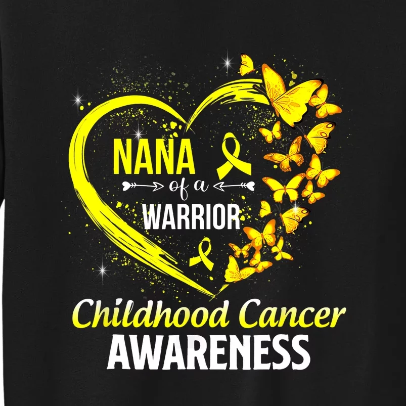 Butterfly Nana Of A Warrior Childhood Cancer Awareness Tall Sweatshirt