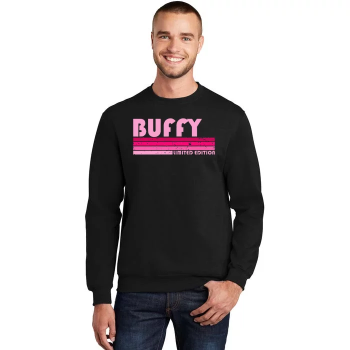 BUFFY Name Personalized Retro Vintage 80s 90s Birthday Tall Sweatshirt