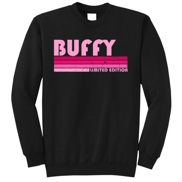 BUFFY Name Personalized Retro Vintage 80s 90s Birthday Tall Sweatshirt