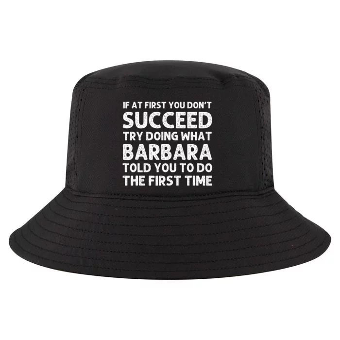 Barbara Name Personalized Birthday Funny Christmas Joke Cool Comfort Performance Bucket Hat