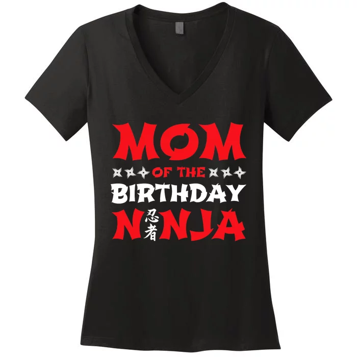 Birthday Ninja - Party - Mom of the Birthday Ninja Women's V-Neck T-Shirt