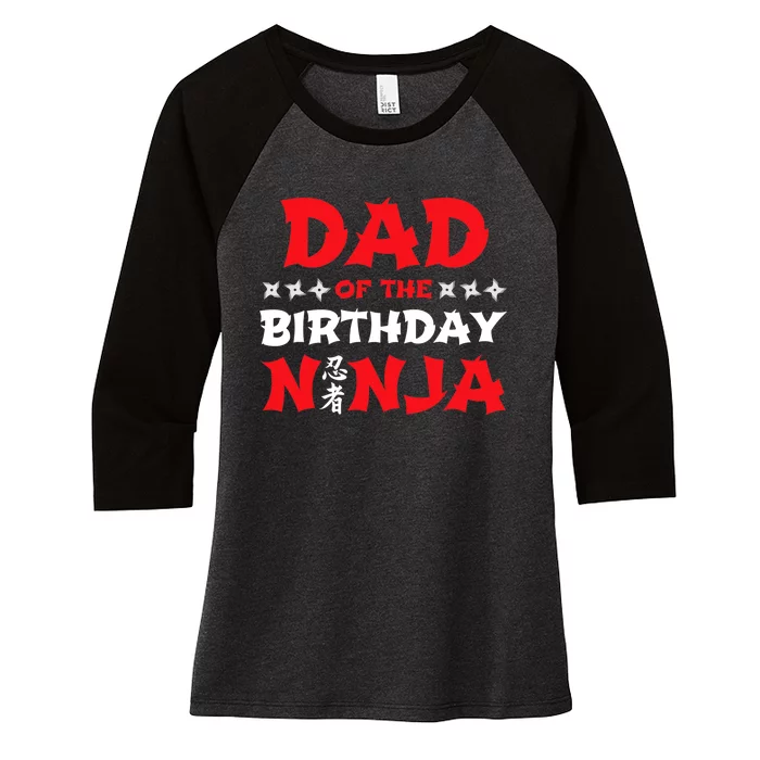 Birthday Ninja - Party - Dad of the Birthday Ninja Women's Tri-Blend 3/4-Sleeve Raglan Shirt