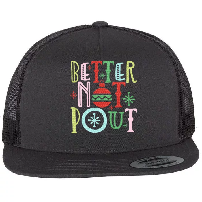 Better Not Pout Funny Christmas Pun Gift Distressed Flat Bill Trucker Hat