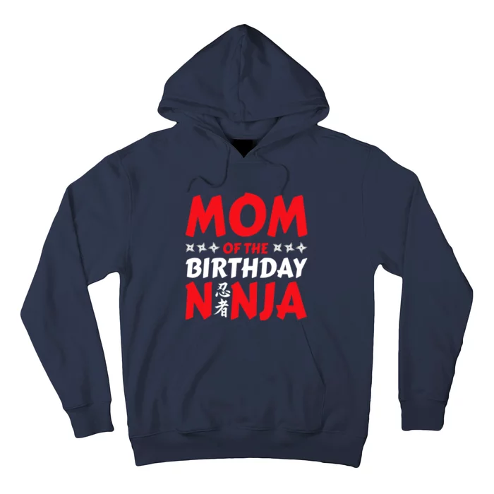 Birthday Ninja Party - Mom of the Birthday Ninja Hoodie