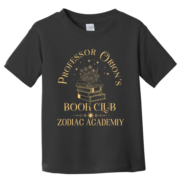 Book Nerd Professor OrionS Book Club Zodiac Academy Toddler T-Shirt