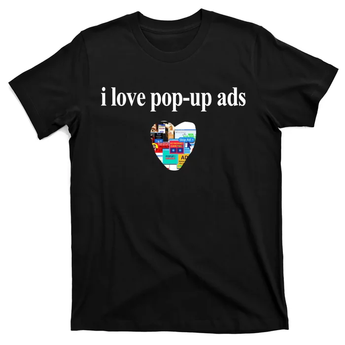 Bricks N’ Papers I Love Popup Ads T-Shirt