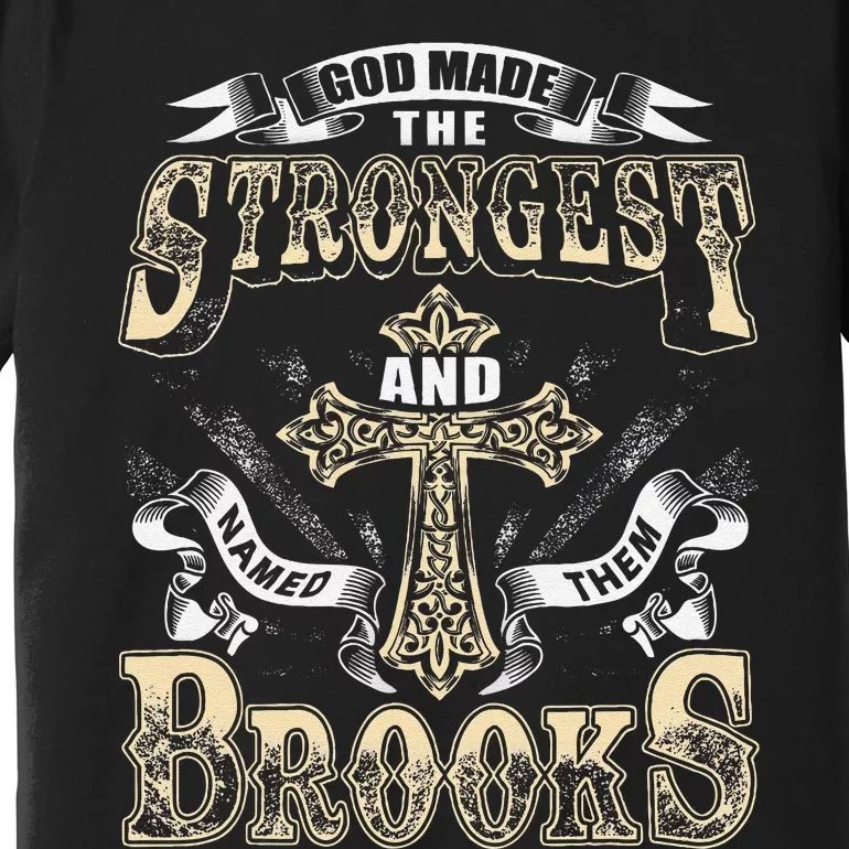 Brooks Name Personalized Brooks Last Name Premium T-Shirt