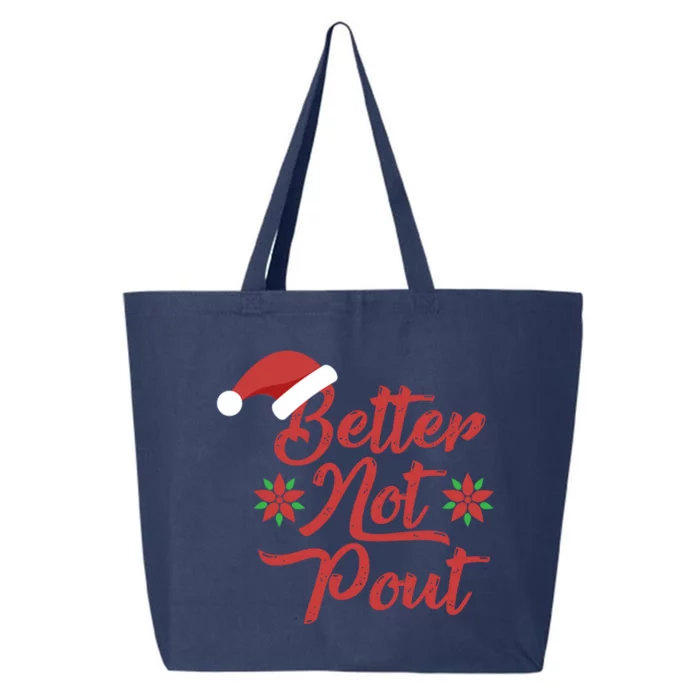 Better Not Pout Funny Christmas Song Santa Hat Holidays Gift 25L Jumbo Tote