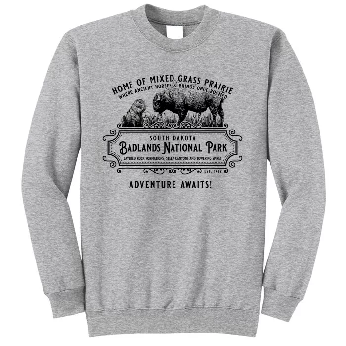 Badlands National Park South Dakota Bison Prairie Dog Tall Sweatshirt