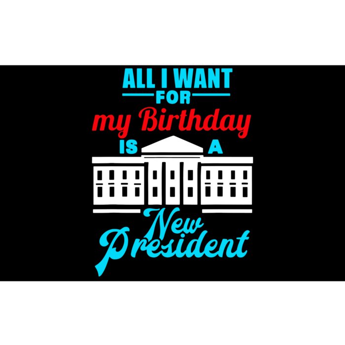 Birthday New President Election Bumper Sticker