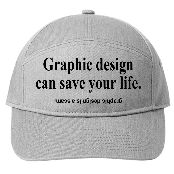 Bricks N’ Papers Graphic Design Can Save Your Life 7-Panel Snapback Hat