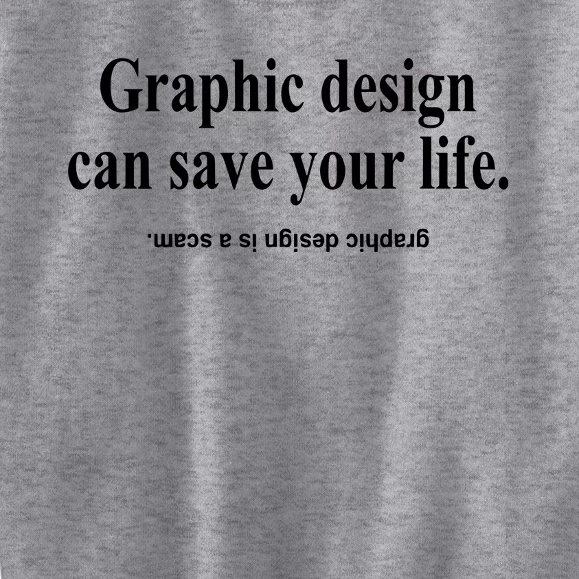 Bricks N’ Papers Graphic Design Can Save Your Life Kids Sweatshirt