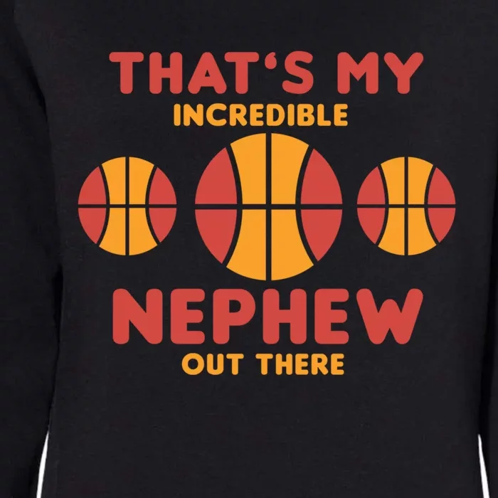 Basketball Nephew Quote For Aunt Uncle Gift Womens California Wash Sweatshirt