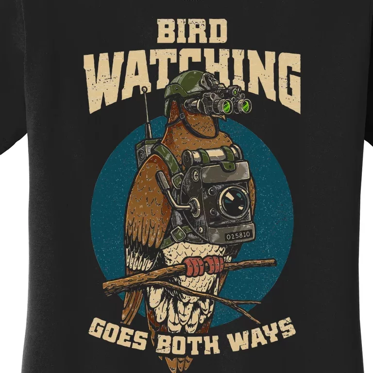 Birds Not Real Bird Watching Goes Both Ways Women's T-Shirt