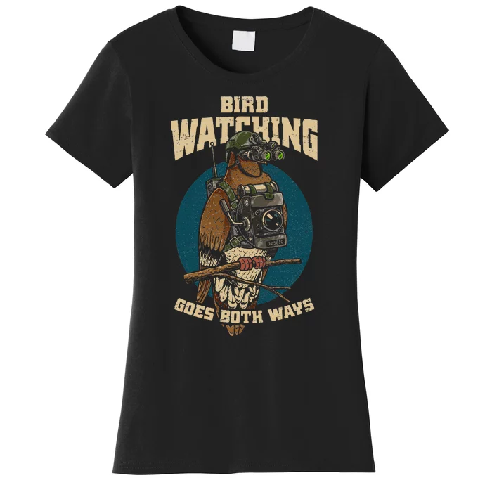 Birds Not Real Bird Watching Goes Both Ways Women's T-Shirt