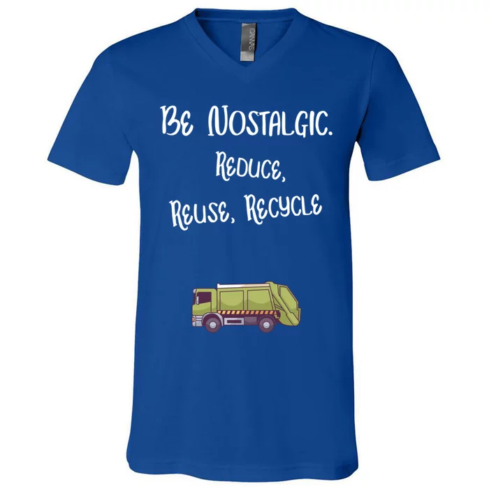 Be Nostalgic Reduce Reuse Recycle Gift V-Neck T-Shirt