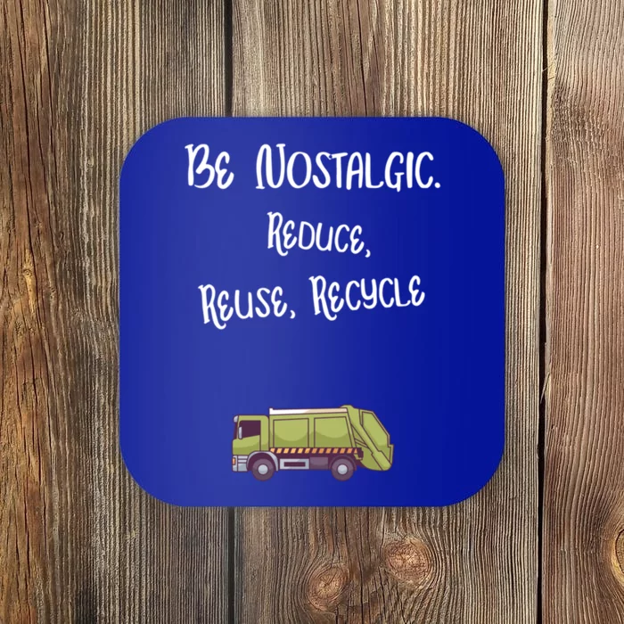 Be Nostalgic Reduce Reuse Recycle Gift Coaster